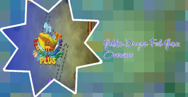 Golden dragon fish game